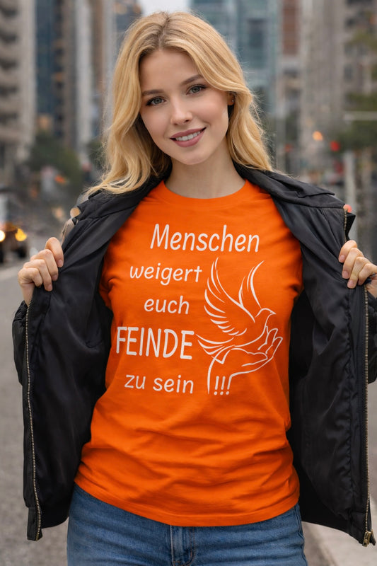 T-Shirt "weigert Euch Feinde zu sein"  / Damen